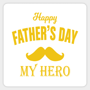 Happy Father's Day My Hero Sticker